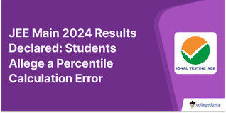 JEE Main 2024 Results Declared: Students Allege a Percentile Calculation Error